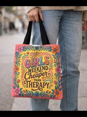 Girls Weekend Cheaper Than Therapy Colorful Tote Bag